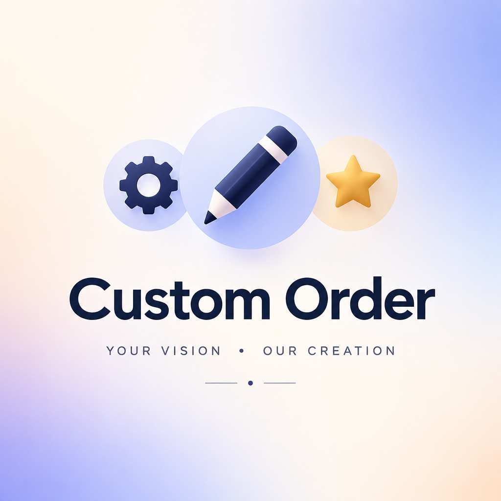 Custom Order